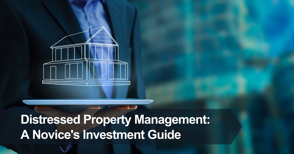 Distressed Property Management