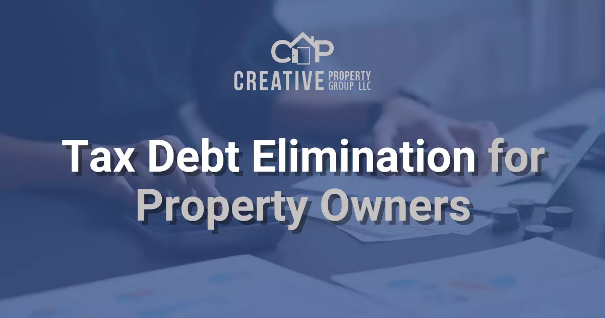 Tax Debt Elimination for Property Owners