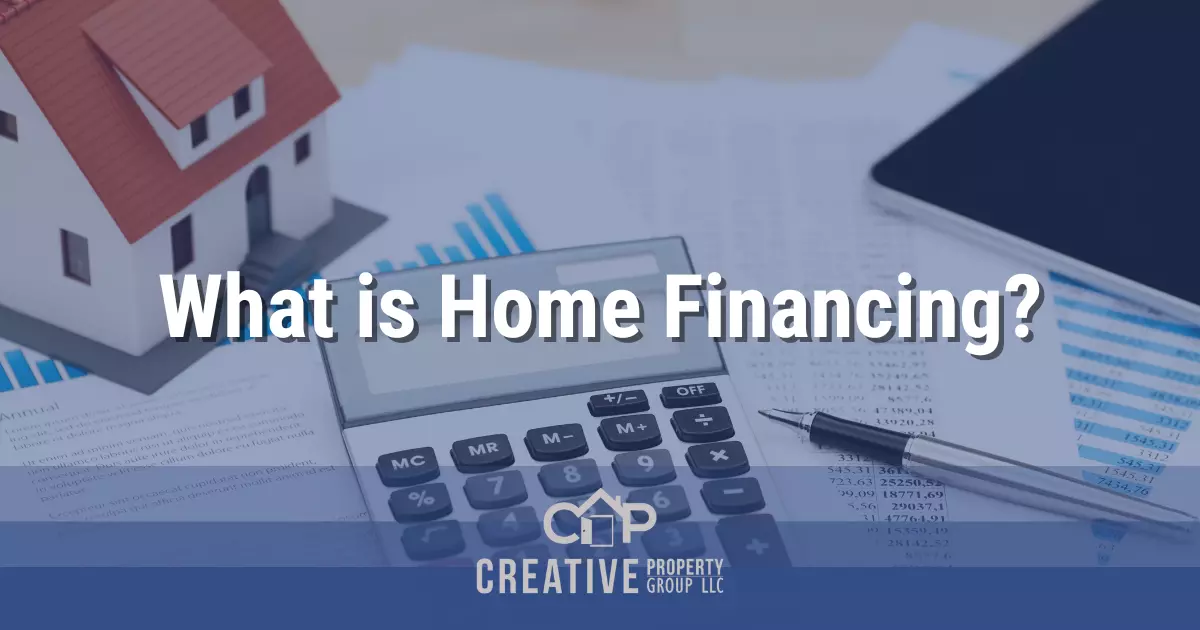 What is Home Financing
